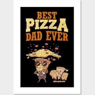 BEST PIZZA DAD EVER Posters and Art